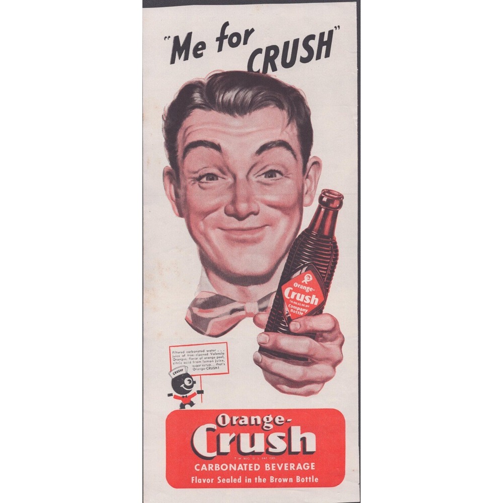 Vintage Orange Crush Soda Me for Crush Advertisement Print Beverage Decor